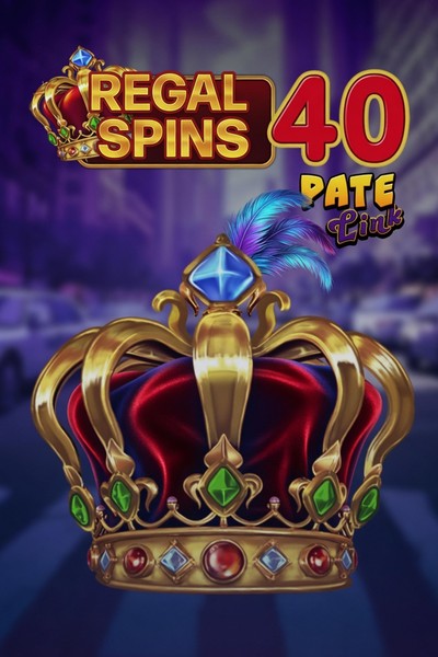 Slot Regal Spins 40 Pate Link su Cleobetra Casino